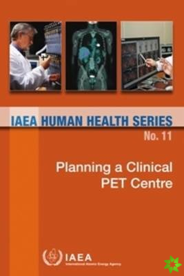 Planning a Clinical PET Centre