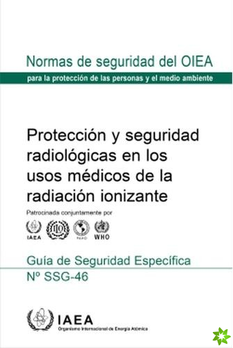 Radiation Protection and Safety in Medical Uses of Ionizing Radiation (Spanish Edition)