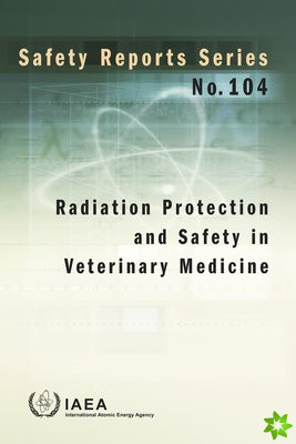 Radiation Protection and Safety in Veterinary Medicine