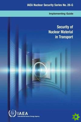 Security of nuclear material in transport