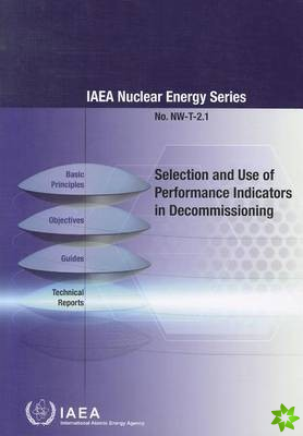 Selection and Use of Performance Indicators in Decommissioning