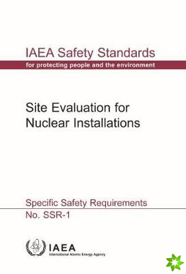 Site Evaluation for Nuclear Installations (Chinese Edition)