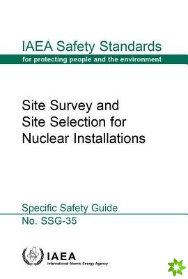 Site survey and site selection for nuclear installations