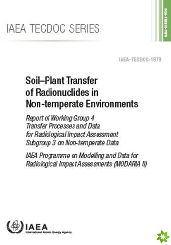 Soil-Plant Transfer of Radionuclides in Non-Temperate Environments
