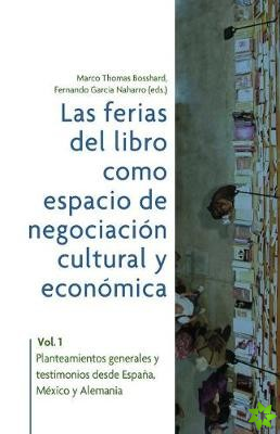 Las ferias del libro como espacios de negociacion cultural y economica