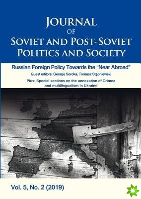 Journal of Soviet and PostSoviet Politics and S  Russian Foreign Policy Towards the 