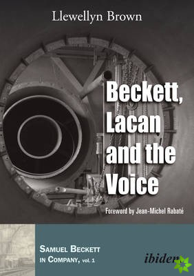 Beckett, Lacan, and the Voice