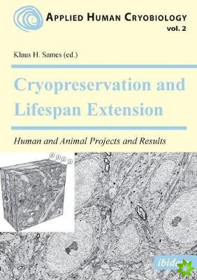 Cryopreservation and Lifespan Extension
