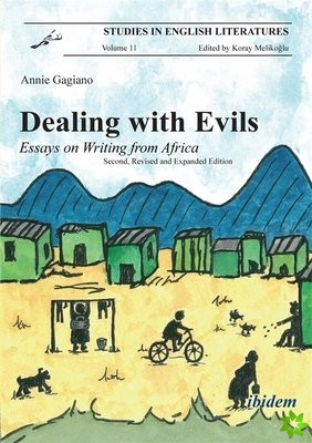 Dealing with Evils - Essays on Writing from Africa
