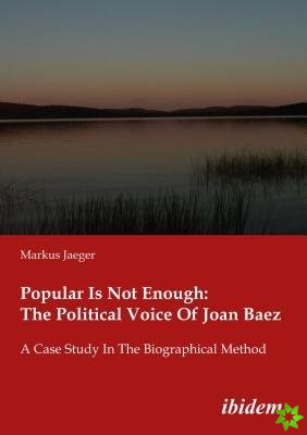 Popular Is Not Enough: The Political Voice Of Jo - A Case Study In The Biographical Method
