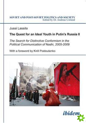 Quest for an Ideal Youth in Putin's Russia II