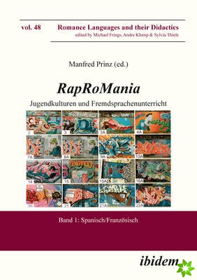 Rap RoMania: Jugendkulturen und Fremdsprachenunt - Band 1: Spanisch/Franzosisch