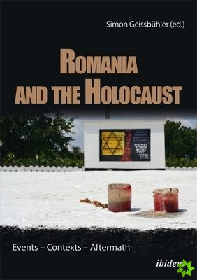 Romania and the Holocaust  Events  Contexts  Aftermath