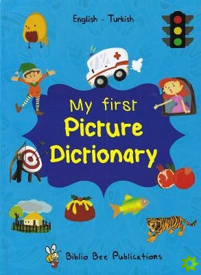 My First Picture Dictionary: English-Turkish