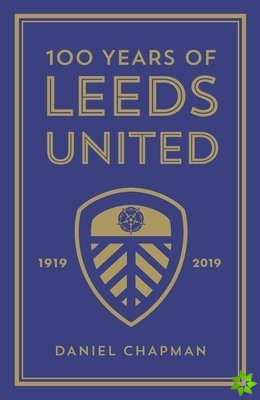 100 Years of Leeds United