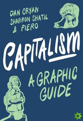 Capitalism: A Graphic Guide
