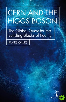 CERN and the Higgs Boson