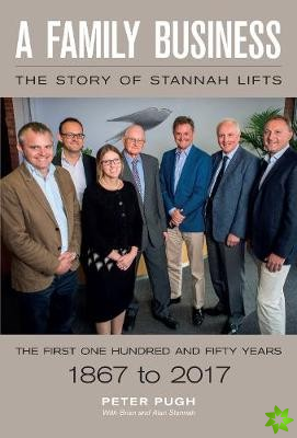 Family Business: The Story of Stannah Lifts