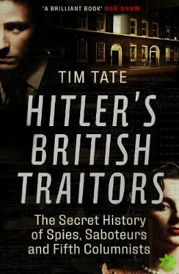 Hitlers British Traitors