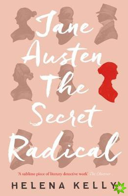 Jane Austen, the Secret Radical