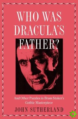 Who Is Draculas Father?