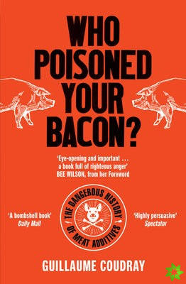 Who Poisoned Your Bacon?
