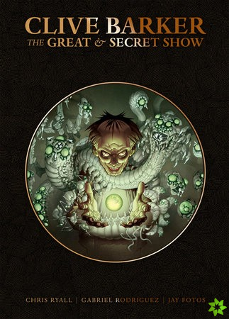 Clive Barker's Great And Secret Show Deluxe Edition