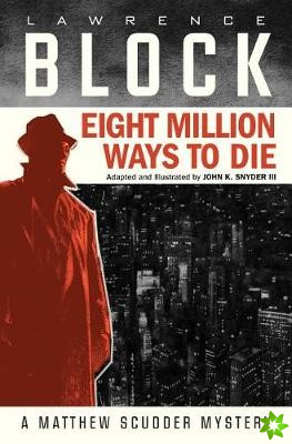 Eight Million Ways to Die (Graphic Novel)