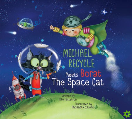 Michael Recycle Meets Borat the Space Cat