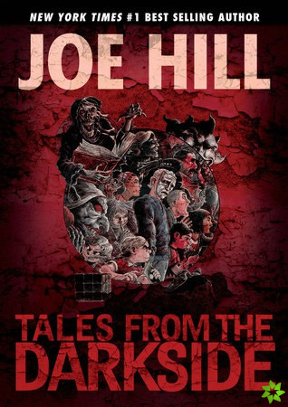 Tales from the Darkside: Scripts by Joe Hill