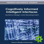 Cognitively Informed Intelligent Interfaces