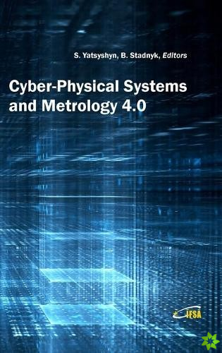 Cyber-Physical Systems and Metrology 4.0