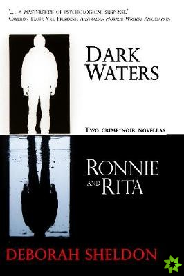 Dark Waters / Ronnie and Rita