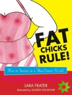 Fat Chicks Rule!