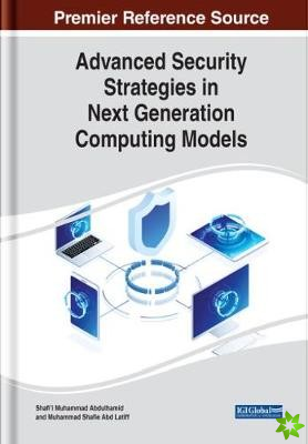 Advanced Security Strategies in Next Generation Computing Models