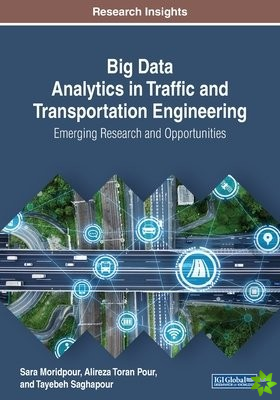 Big Data Analytics in Traffic and Transportation Engineering