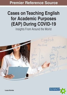 Cases on Teaching English for Academic Purposes (EAP) During COVID-19