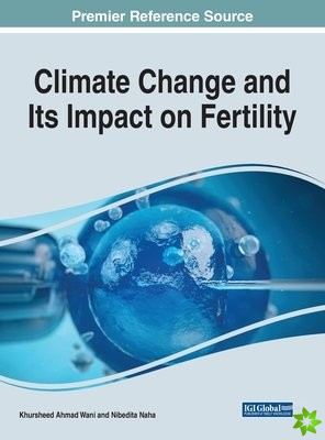 Climate Change and Its Impact on Fertility