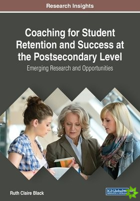 Coaching for Student Retention and Success at the Postsecondary Level