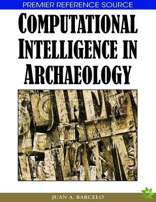 Computational Intelligence in Archaeology
