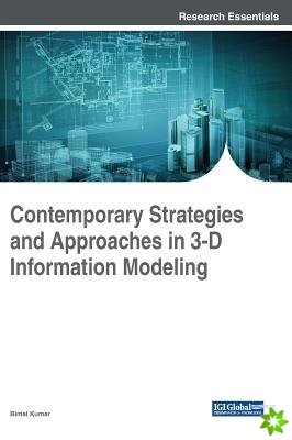 Contemporary Strategies and Approaches in 3-D Information Modeling