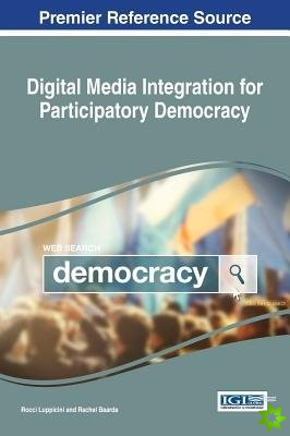 Digital Media Integration for Participatory Democracy