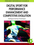 Digital Sport for Performance Enhancement and Competitive Evolution