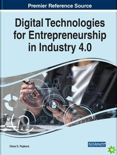 Digital Technologies for Entrepreneurship in Industry 4.0