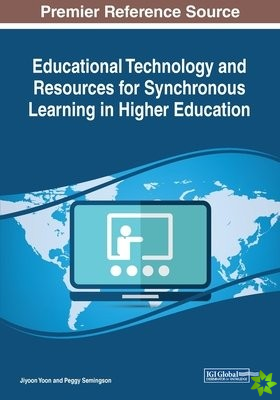 Educational Technology and Resources for Synchronous Learning in Higher Education