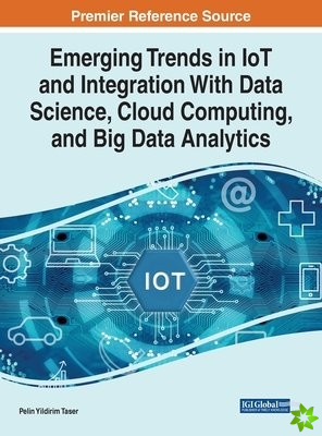 Emerging Trends in IoT and Integration With Data Science