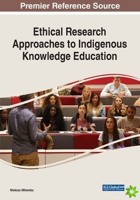 Ethical Research Approaches to Indigenous Knowledge Education