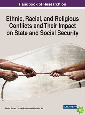 Ethnic, Racial, and Religious Conflicts and Their Impact on State and Social Security