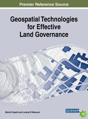 Geospatial Technologies for Effective Land Governance