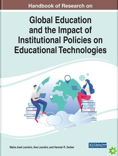 Global Education and the Impact of Institutional Policies on Educational Technologies